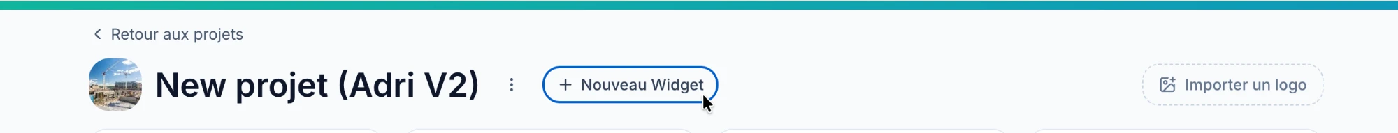 Bouton Nouveau Widget en haut du Dashboard, à côté du nom du projet